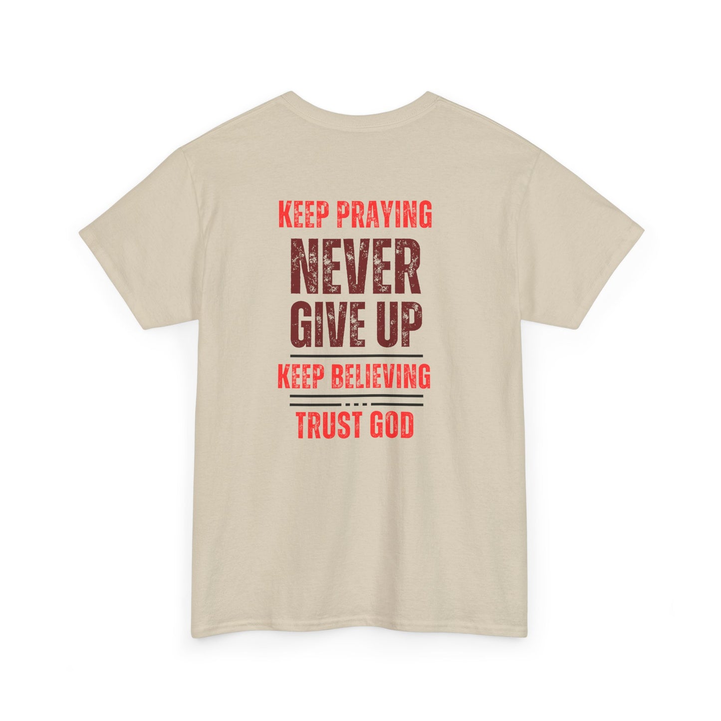 Faithful Unisex Tee - Keep Praying Believe Trust God