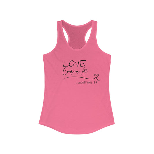 Love Conquers all Racer back Tank top