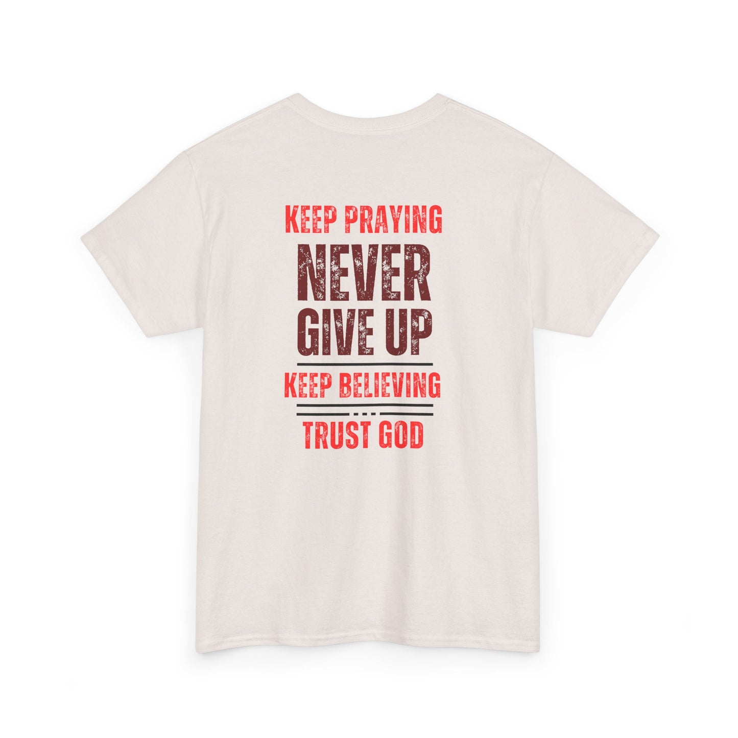 Faithful Unisex Tee - Keep Praying Believe Trust God