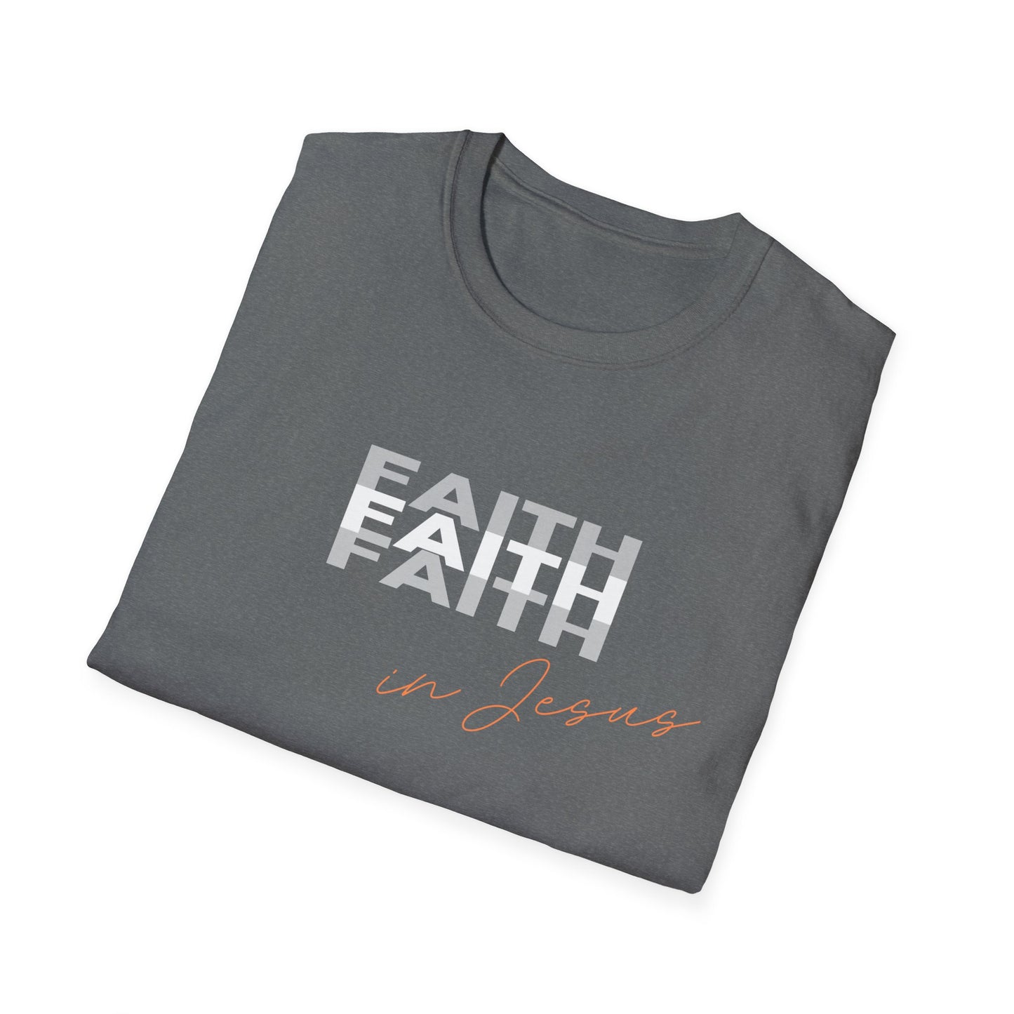 Faith in Jesus t shirt, Faith in Jesus tee