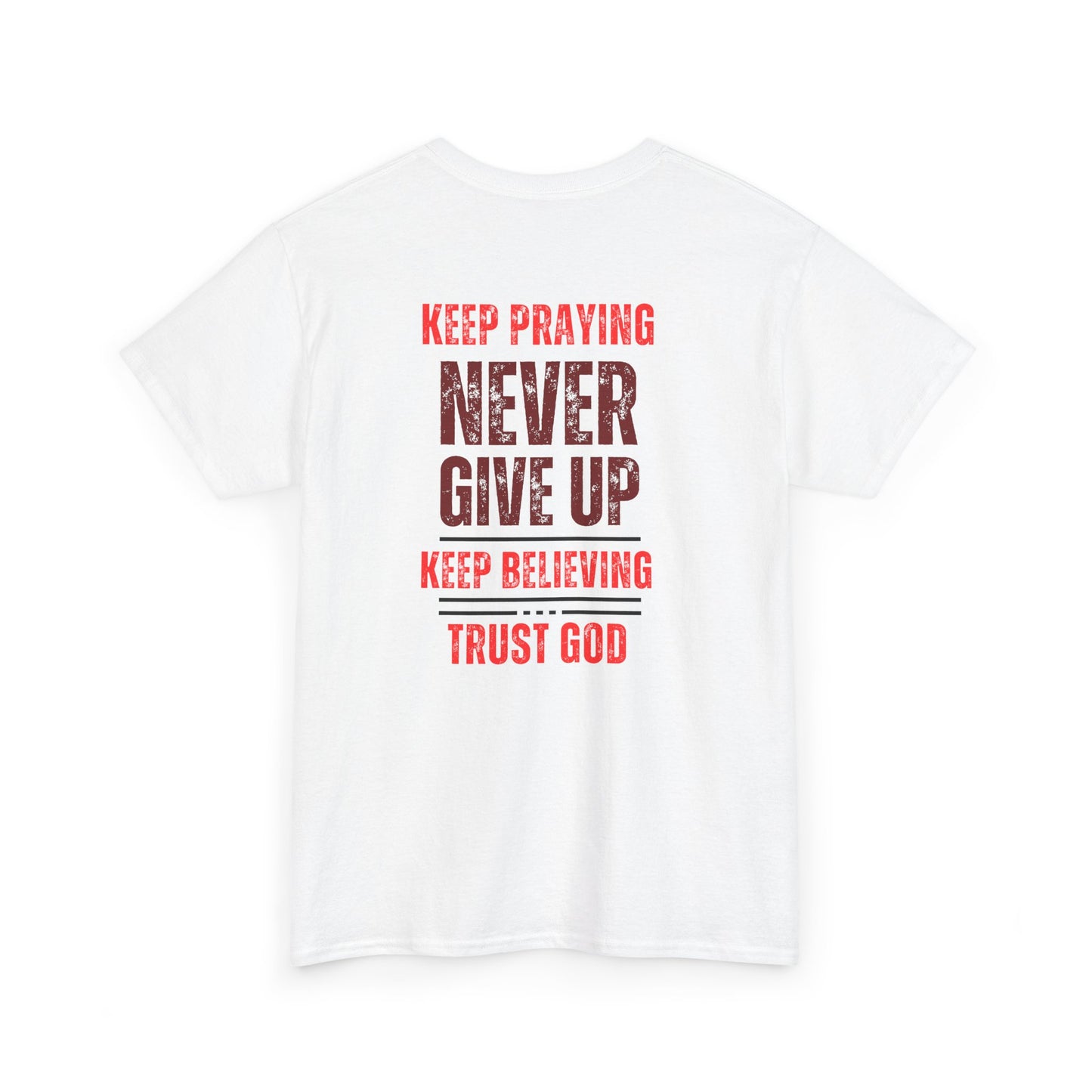 Faithful Unisex Tee - Keep Praying Believe Trust God