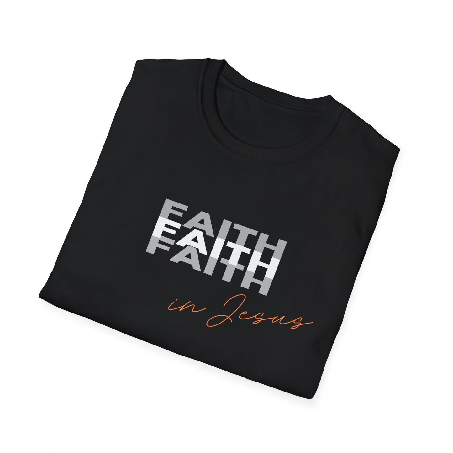 Faith in Jesus t shirt, Faith in Jesus tee